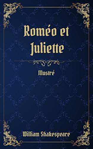 Imagen de archivo de Rome?o et Juliette: (Illustr ) (French Edition) a la venta por WorldofBooks