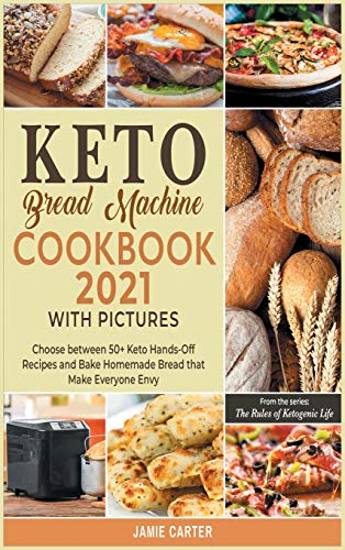 Beispielbild fr Keto Bread Machine Coookbook 2021 with Pictures: Choose between 50+ Keto Hands-Off Recipes and Bake Homemade Bread that Make Everyone Envy zum Verkauf von Bookmonger.Ltd