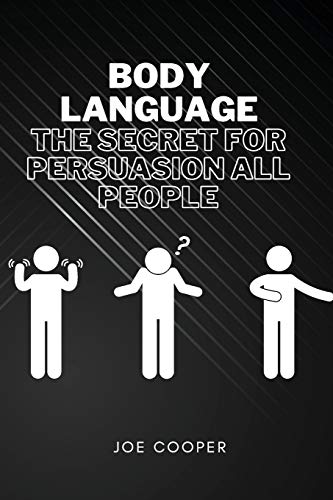 9781801870689: BODY LANGUAGE: THE SECRET FOR PERSUASION ALL PEOPLE