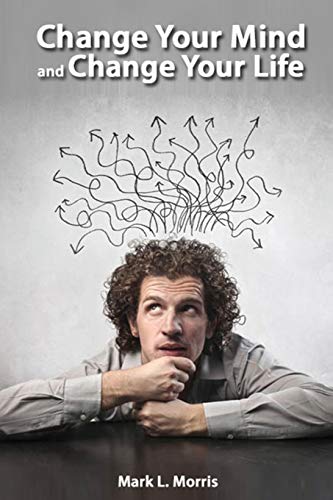 9781801873314: Change Your Mind - Change Your Life