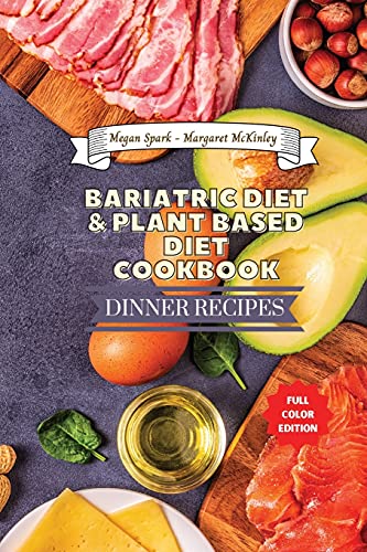 Stock image for Bariatric Diet and Plant Based Diet Cookbook - Dinner Recipes: Healthy Food Source for sale by Ammareal