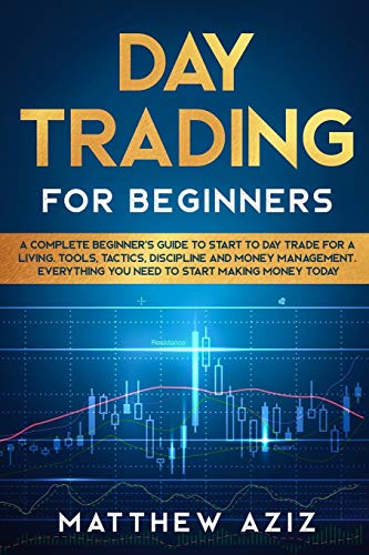 9781801885973: Day Trading for Beginners: A complete Beginner's Guide to Start to Day Trade for a Living