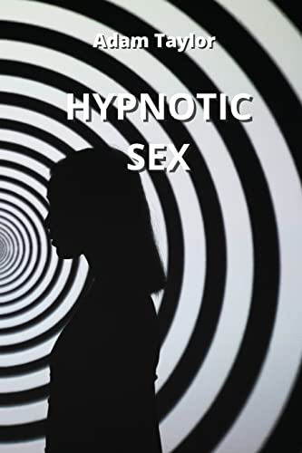 Beispielbild fr Hypnotic Sex zum Verkauf von Buchpark