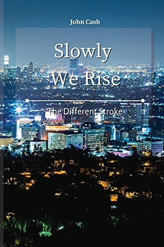 Stock image for Slowly We Rise: The Different Stroke for sale by Lucky's Textbooks