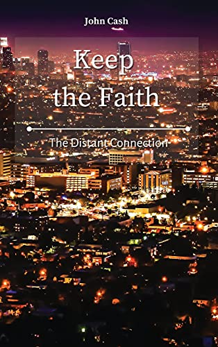 Stock image for Keep the Faith: The Distant Connection for sale by Lucky's Textbooks