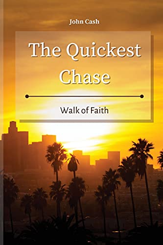 Stock image for The Quickest Chase: Walk of Faith for sale by Lucky's Textbooks