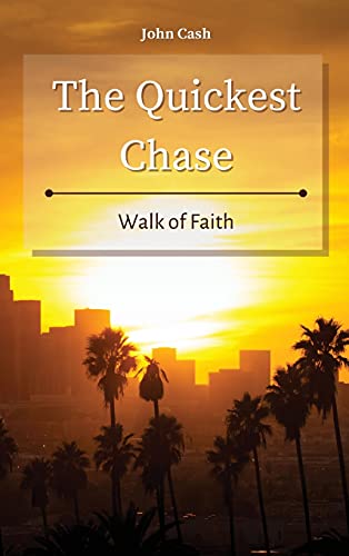 Stock image for The Quickest Chase: Walk of Faith for sale by ThriftBooks-Atlanta