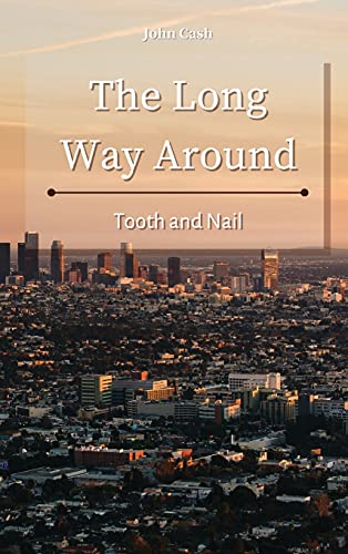 Stock image for The Long Way Around: Tooth and Nail for sale by Lucky's Textbooks