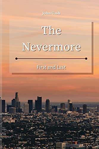 Stock image for The Nevermore: First and Last for sale by Lucky's Textbooks