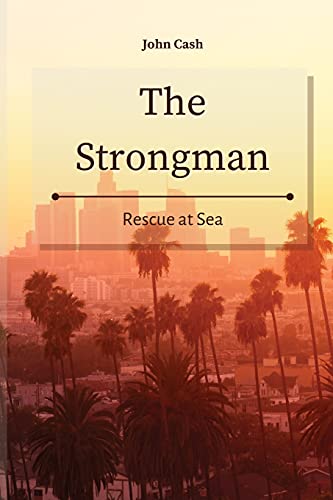 Stock image for The Strongman: Rescue at Sea for sale by Lucky's Textbooks