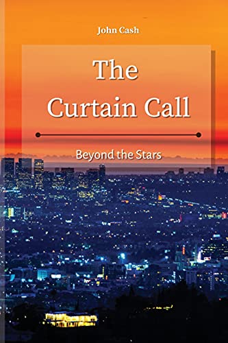 Stock image for The Curtain Call: Beyond the Stars for sale by Ebooksweb