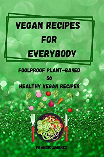 Stock image for Vegan Recipes for Everybody for sale by ThriftBooks-Dallas
