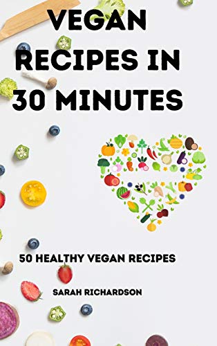 Beispielbild fr Vegan Recipes in 30 Minutes zum Verkauf von Buchpark