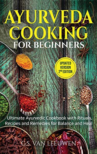 Stock image for AYURVEDA COOKING for Beginners ( Updated Version 2nd Edition ) for sale by Big River Books