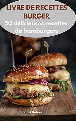 Beispielbild fr Livre de Recettes Burger (French Edition) zum Verkauf von WorldofBooks