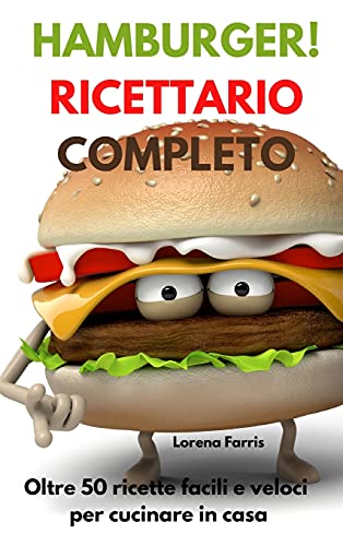 Beispielbild fr Hamburger! Ricettario Completo (Italian Edition) zum Verkauf von WorldofBooks