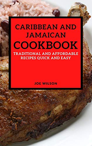 Beispielbild fr Caribbean and Jamaican Cookbook: Traditional and Affordable Recipes Quick and Easy zum Verkauf von Buchpark