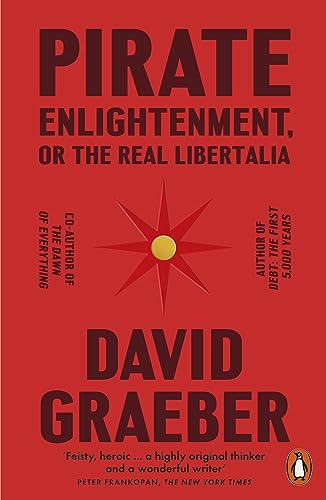 Imagen de archivo de Pirate Enlightenment, Or The Real Libertalia a la venta por GreatBookPrices