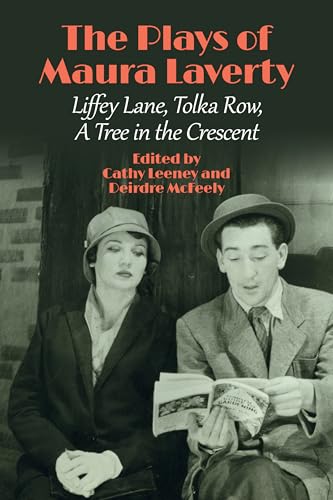 Stock image for Plays of Maura Laverty : Liffey Lane, Tolka Row, a Tree in the Crescent for sale by GreatBookPrices