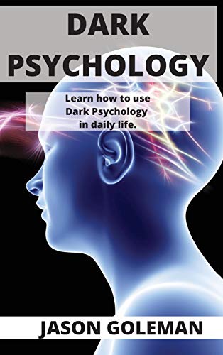 Beispielbild fr Dark Psychology: Learn how to use Dark Psychology in daily life. zum Verkauf von Buchpark