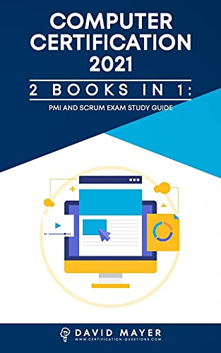 9781802111873: Computer Certification 2021: PMI Exams Study Guide And SCRUM Exams Study Guide