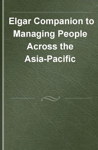 9781802202243: Elgar Companion to Managing People Across the Asia-Pacific: An Organizational Psychology Approach