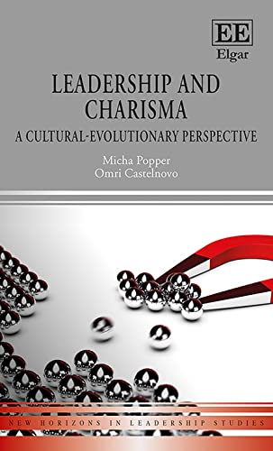 Beispielbild fr Leadership and Charisma: A Cultural-Evolutionary Perspective (New Horizons in Leadership Studies series) zum Verkauf von Books From California