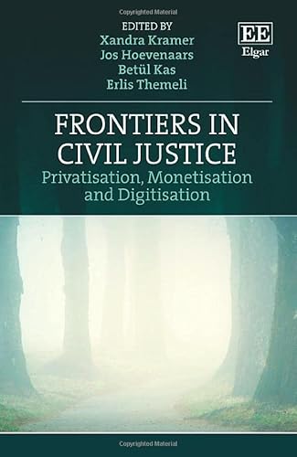 Stock image for Frontiers in Civil Justice: Privatisation, Monetisation and Digitisation for sale by Basi6 International