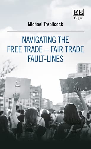 Imagen de archivo de Navigating the Free Trade "Fair Trade Fault-Lines a la venta por WorldofBooks