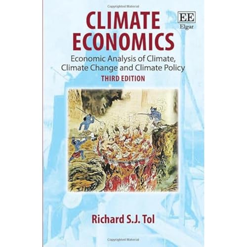 Beispielbild fr Climate Economics: Economic Analysis of Climate, Climate Change and Climate Policy, Third Edition zum Verkauf von BooksRun