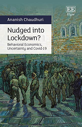Imagen de archivo de Nudged into Lockdown?: Behavioral Economics, Uncertainty and Covid-19 a la venta por Books From California