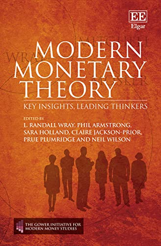 Stock image for Modern Monetary Theory: Key Insights, Leading Thinkers (The Gower Initiative for Modern Money Studies) for sale by BooksRun