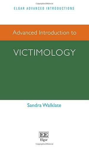 9781802208313: Advanced Introduction to Victimology (Elgar Advanced Introductions series)