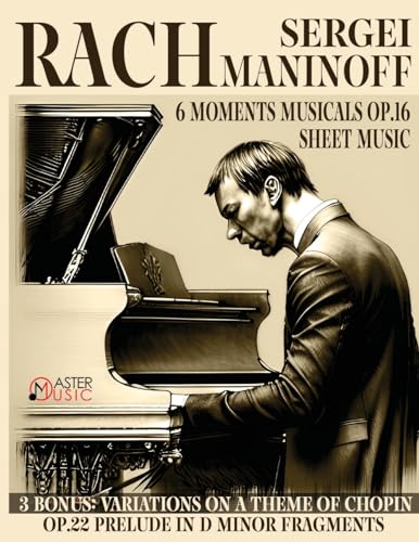 Beispielbild fr Sergei Rachmaninoff: 6 Moments Musicals Op.16 3 Bonus: Variations on a Theme of Chopin Op.22 Prelude zum Verkauf von GreatBookPrices