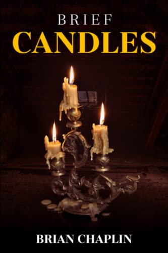 Stock image for Brief Candles: A Collection of Poems by Brian Chaplin for sale by GF Books, Inc.