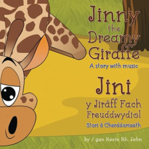 Beispielbild fr Jinny the Dreamy Giraffe / Jini y Jiraff Fach Freuddwydiol: A story with music / Stori Gyda Cerddoriaeth zum Verkauf von WorldofBooks