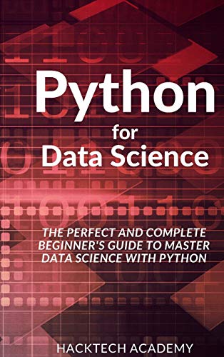 9781802350395: Python for Data Science: The Perfect and Complete Beginner's Guide to Master Data Science with Python
