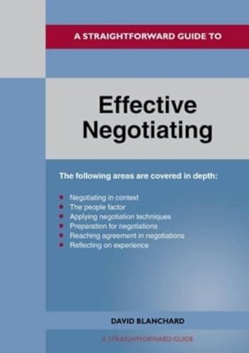 Stock image for A Straightforward Guide To Effective Negotiating for sale by GreatBookPrices