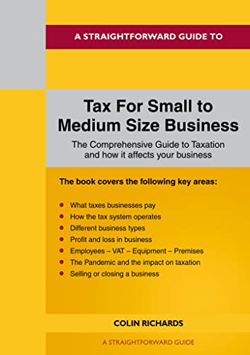 Beispielbild fr A Straightforward Guide to Tax for Small to Medium Size Business zum Verkauf von Blackwell's