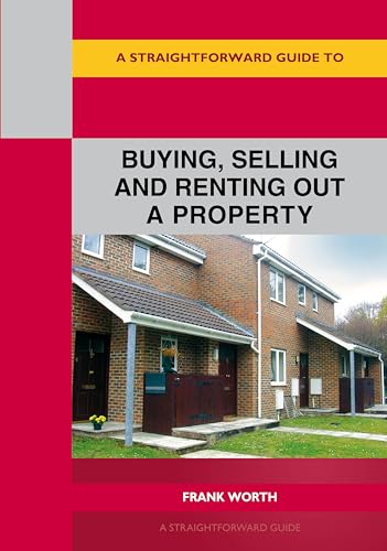 Beispielbild fr A Straightforward Guide to Buying, Selling and Renting Property zum Verkauf von Blackwell's