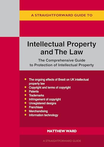 Beispielbild fr A Straightforward Guide to Intellectual Property and the Law zum Verkauf von Blackwell's