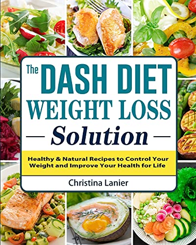 Stock image for The Dash Diet Weight Loss Solution: 2 Weeks to Drop Pounds, Boost Metabolism, and Get Healthy (A DASH Diet Book) for sale by THE SAINT BOOKSTORE