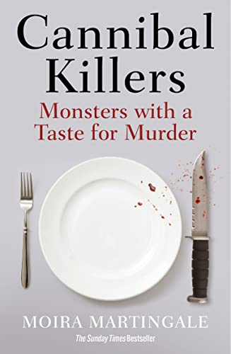 Stock image for Cannibal Killers: Monsters with a Taste for Murder for sale by WorldofBooks