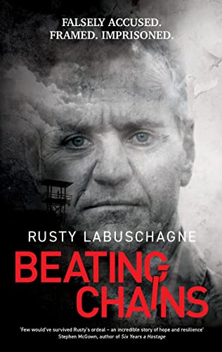 Beispielbild fr Beating Chains: Falsely Accused. Framed. Imprisoned. zum Verkauf von WorldofBooks