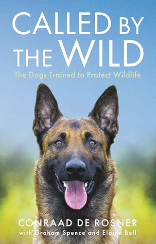 

Called by the Wild: The Dogs Trained to Protect Wildlife