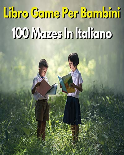 Beispielbild fr LIBRO GAME PER BAMBINI - 100 Mazes Diversi - Activity Book For Kids - (Italian Language Edition): Labirinti Per Giocare, Divertirsi E Sviluppare . - Paperback Version (Italian Edition) zum Verkauf von PlumCircle