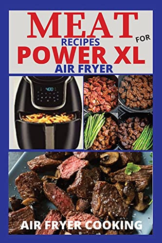 Imagen de archivo de MEAT RECIPES FOR POWER XL AIR FRYER a la venta por WorldofBooks