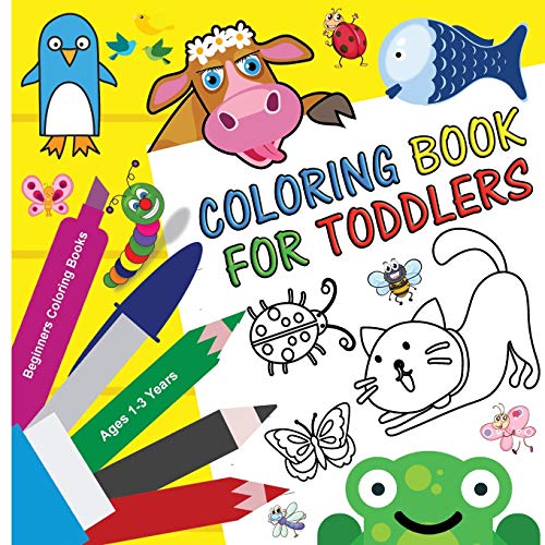 Beispielbild fr Coloring Book for Toddlers 1-3 Years - Beginners Coloring Books: Over 30 Big Animal Illustrations For Coloring and Learning zum Verkauf von Buchpark