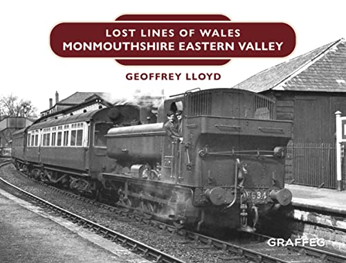 Stock image for Lost Lines: Monmouthshire Eastern Valley for sale by GreatBookPrices