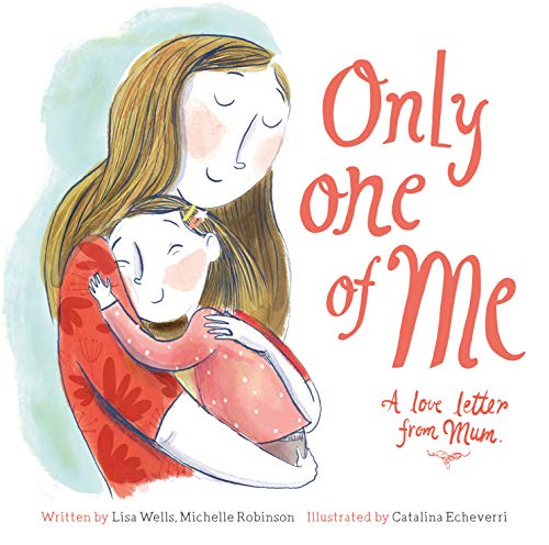 Stock image for Only One Of Me: A Love Letter From Mum for sale by GreatBookPrices